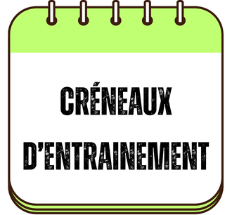 Créneaux d'entrainements